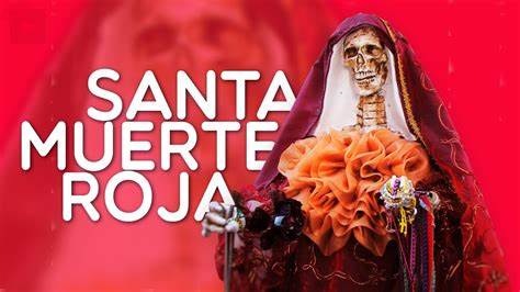 1 de agosto – Santa Muerte Roja (Amor y Pasión)